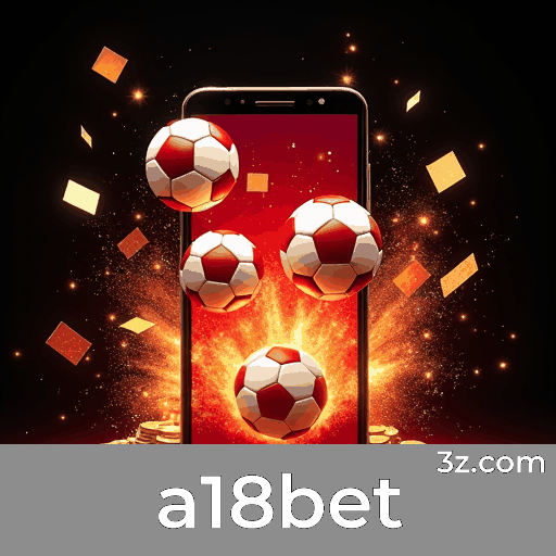 Otimização Integrada de Promoções: Potencialize Seus Ganhos na a18bet