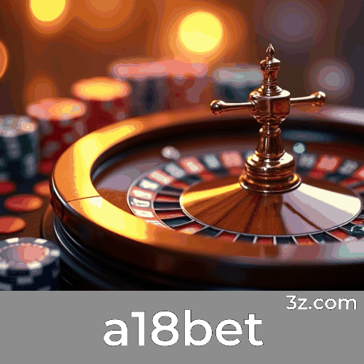 A18Bet: Cassino Elite com Experiência Imersiva ao Vivo